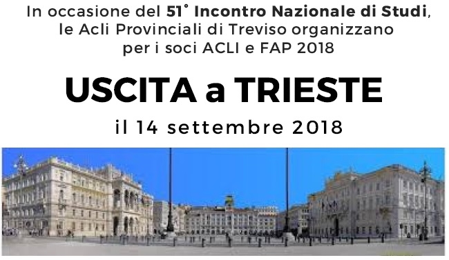 Uscita a Trieste per soci Acli e Fap 2018
