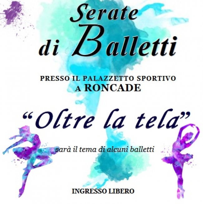 &quot;Oltre la tela&quot;, serate di balletti