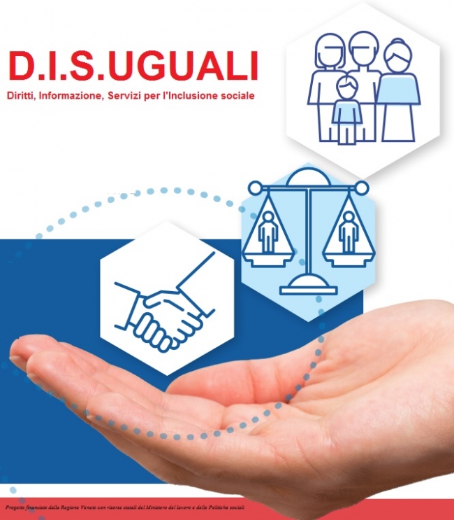 D.I.S. UGUALI: Diritti, informazioni, servizi per l&#039;inclusione sociale