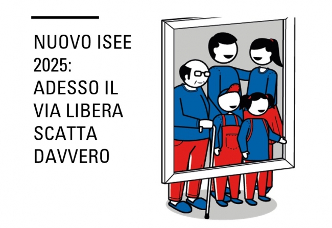 Nuovo Isee 2025: adesso il via libera scatta davvero