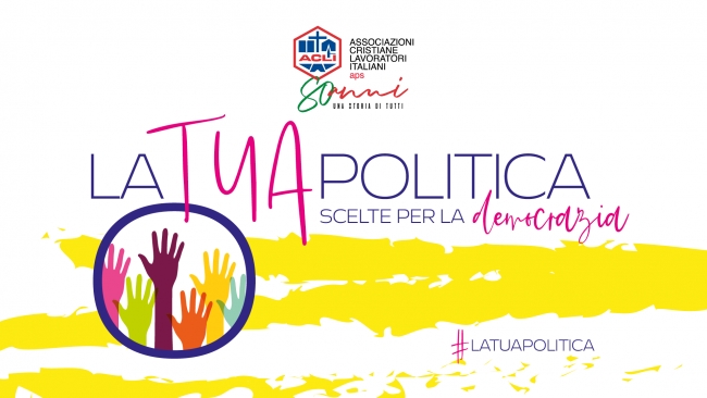Campagna di raccolta firme "La tua politica"
