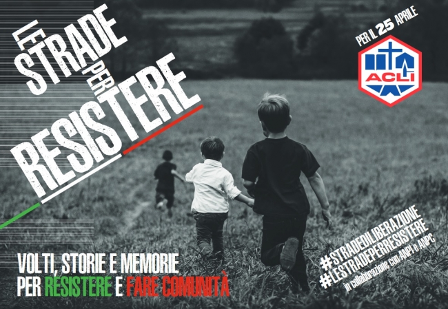 25 aprile: Le strade per resistere